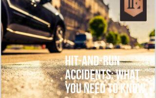 Hit-and-Run Accidents What You Need to Know