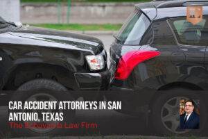 Car Accident attorneys in San Antonio, Texas