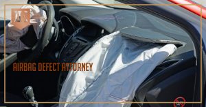 AIRBAG DEFECT ATTORNEY